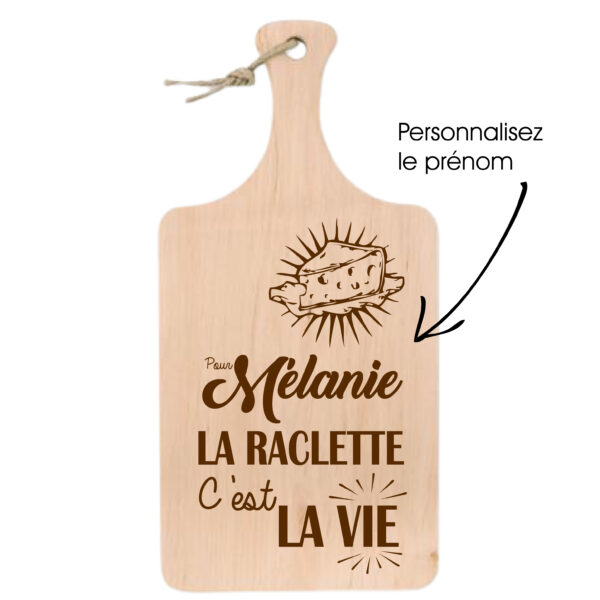 Planche raclette "La Raclette c'est la Vie"